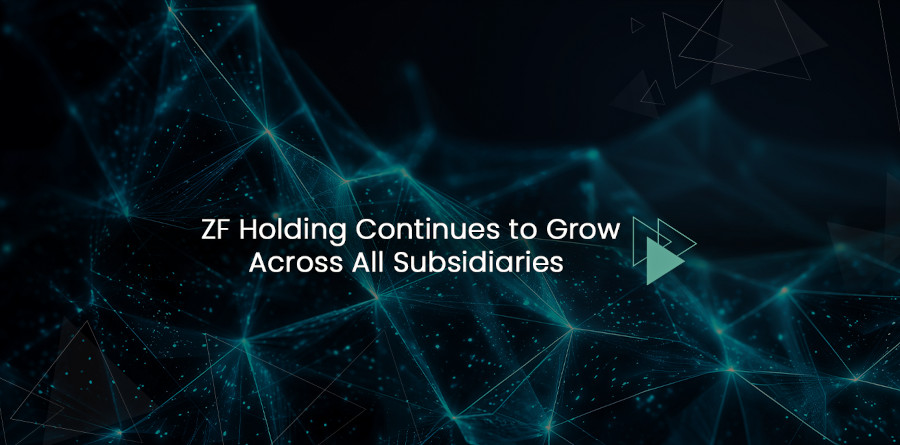 ZF Holding Continues to Grow Across All Subsidiaries