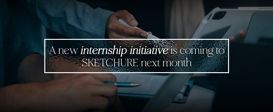 SKETCHURE Internship Initiative