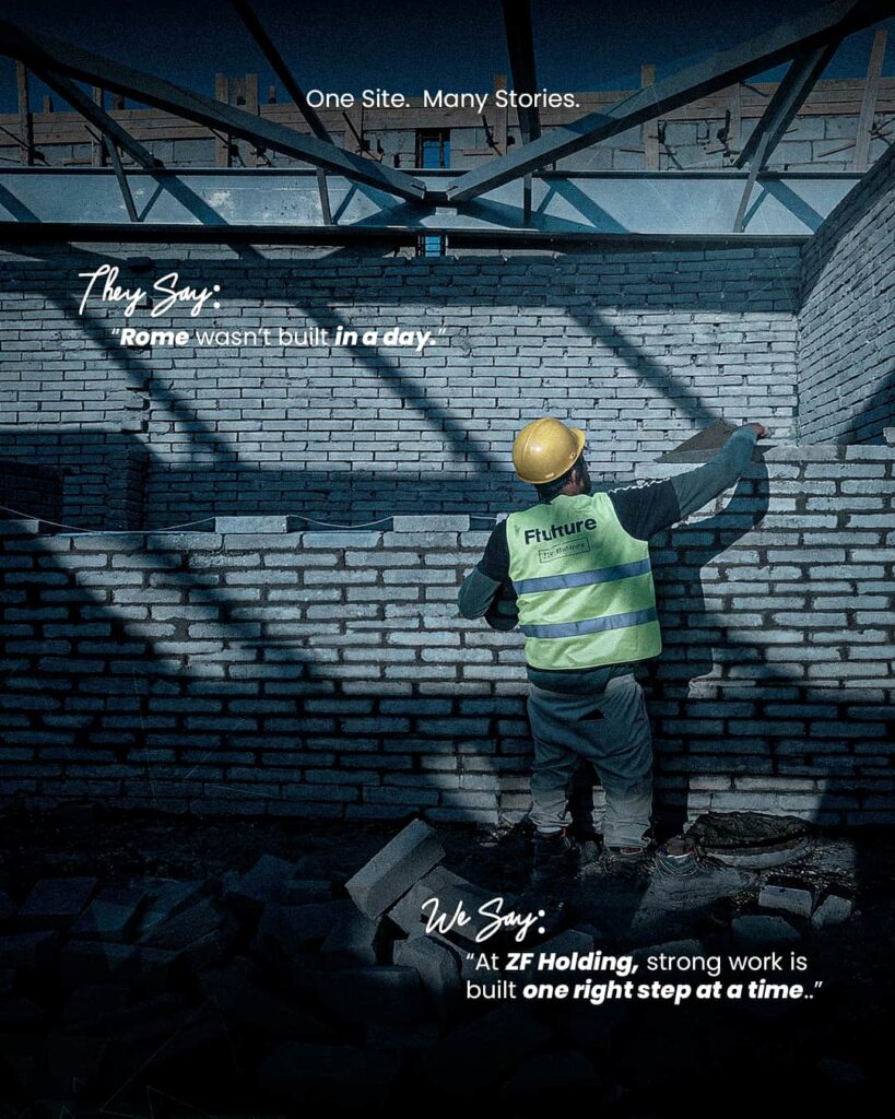 Construction worker building a brick wall at a ZF Holding project site with the message “Strong work is built one right step at a time.